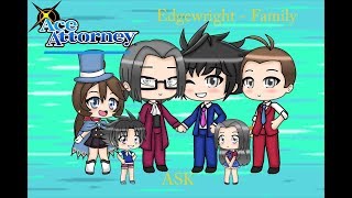 Ace Attorney - Edgewright Family - Ask  ep 0