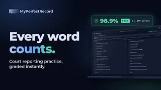 MyPerfectRecord: Court Reporting Practice, Graded Instantly