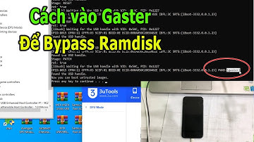 Cách vào chế độ DFU đặc biệt Gaster để Boot Ramdisk
