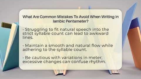 What Are Common Mistakes To Avoid When Writing In Iambic Pentameter? - The Prose Path