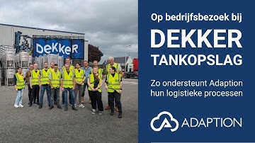 Op bedrijfsbezoek bij Dekker Tankopslag: Zo ondersteunt Adaption hun logistieke processen