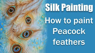 Silk Painting | How to paint Peacock feathers