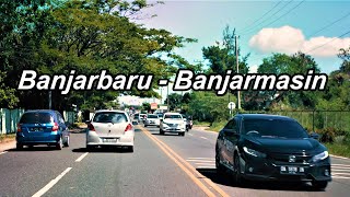 Trip Banjarbaru To Banjarmasin 30 Menit Perjalanan Di Jalur Jalan Utama