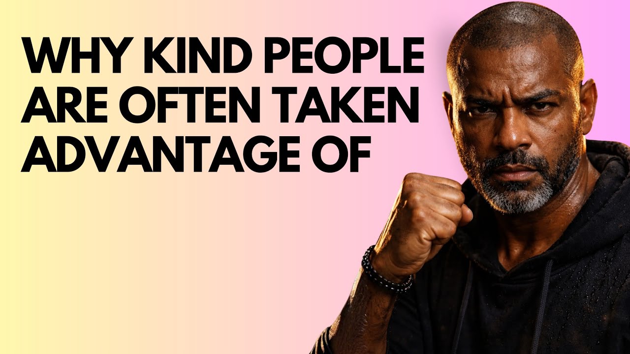 Why Kind People Are Often Taken Advantage Of | Dark Psychology & Awareness