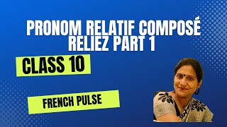 Pronom relatif composé reliez Part 1