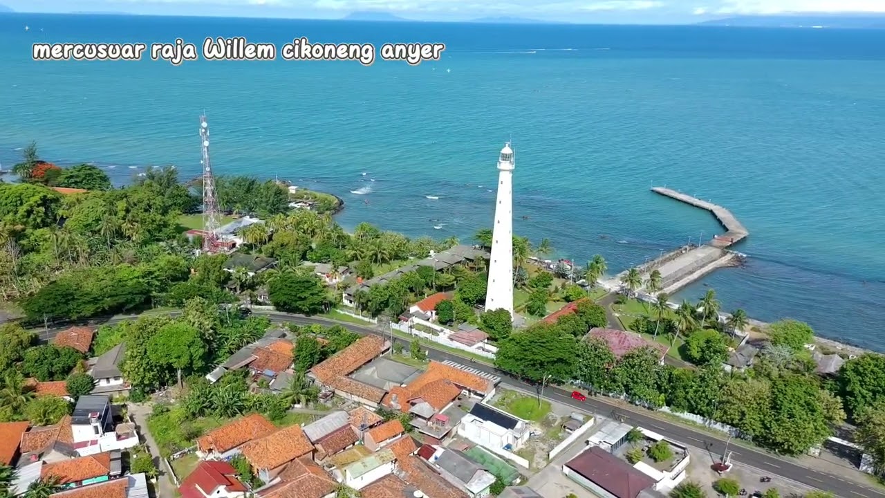 Mercusuar "raja Willem" cikoneng anyer banten 