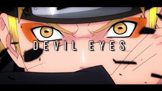 Hippie Sabotage - Devil Eyes - Naruto Edit Naruto Amvedit