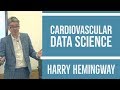 Keynote - Cardiovascular data science: Harry Hemingway, UCL