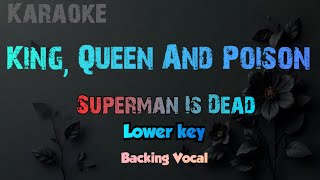 King, Queen And Poison Versi Karaoke, Superman is Dead