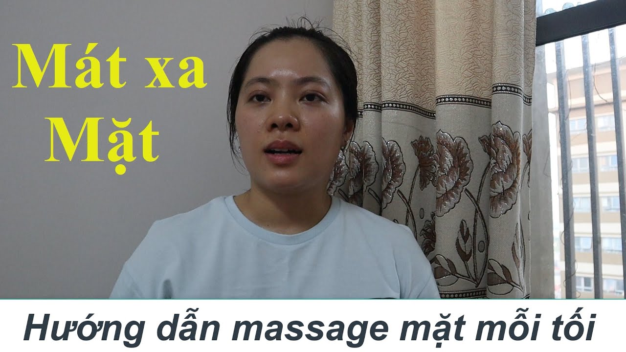 Hướng dẫn mát xa mặt | 5 phút cùng làm đẹp