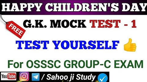 G.K MOCK TEST - 1 For OSSSC GROUP-C EXAM | ARI|AMIN|SFS|EC|FOREST GUARD |