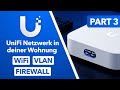Unifi hardware konfiguration wifi vlans firewall etc  part 3 unifi netzwerk aufbauen in wohnung