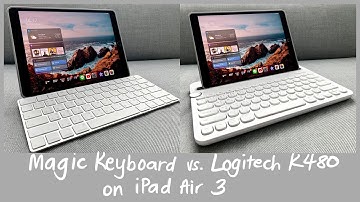 Apple Magic Keyboard vs. Logitech K480 on iPad Air 3