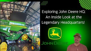 Exploring John Deere HQ: An Inside Look at the Legendary Headquarters!