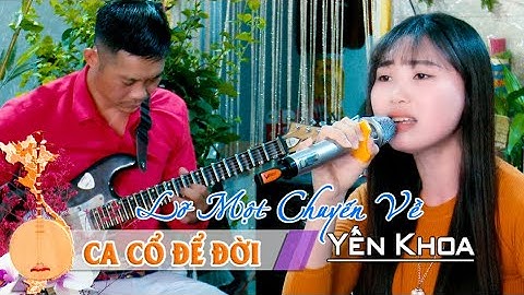 Lỡ Một Chuyến Về | Yến Khoa hát giao lưu Tài Tử tại nhà NS Văn Cường 0939431195 Ca Cổ Để Đời