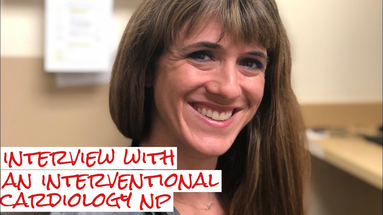 Interview with an Interventional Cardiology NP - YouTube