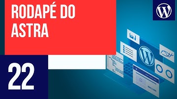 Rodapé do Astra - Curso WordPress #22