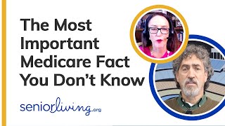 The Most Important Medicare Fact You Don’t Know... But Should!