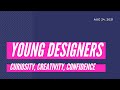 Tips for young designers  creativity confidence curiosity