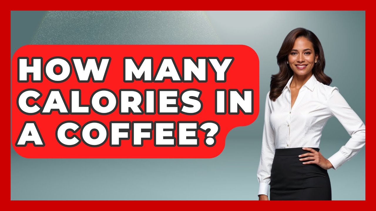 How Many Calories In A Coffee? - Beverage Buff