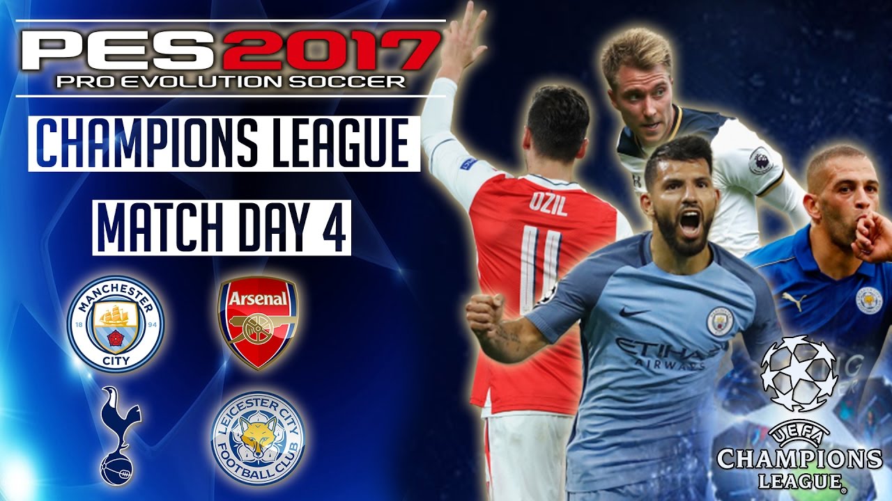 PES 2017 UEFA Champions League - Group Stage Match Day 4 (English Clubs)