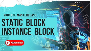 INSTANCE and STATIC Block In Java