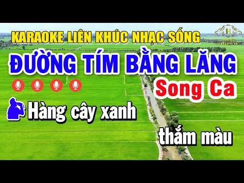 Karaoke Liên Khúc Song Ca Đường Tím Bằng Lăng | Tuyển Chọn Nhạc Vàng Song Ca Dễ Hát