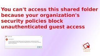 You can't access this shared folder because your organization's security policies block screenshot 3