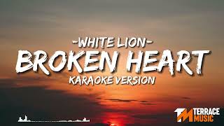 White Lion - Broken Heart | Karaoke Version