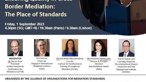 Singapore Convention Week 2023 - Ensuring Quality in Cross-Border Mediation: The Place of Standards