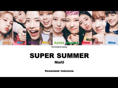 NIZIU SUPER SUMMER SUB INDO LIRIK LYRICS ROM INA