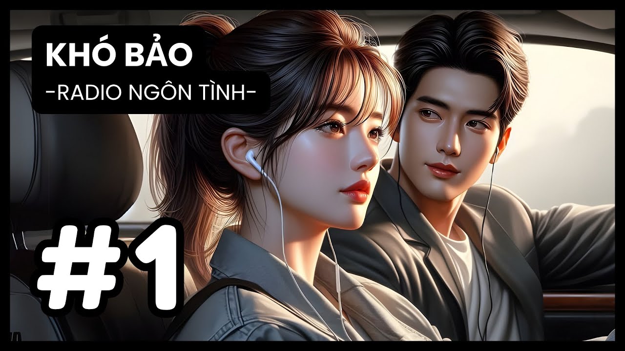[Tập 1] Chạm Mặt Đại Thiếu Gia, Cô Bé Lọ Lem Lọt Vào Mắt Xanh: Tình Yêu Đích Thực? | Radio Ngôn Tình