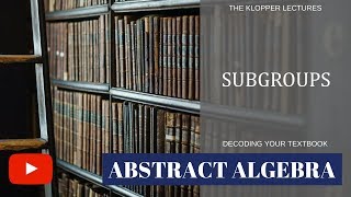 Subgroups abstract algebra