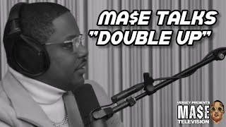 MASE TALKS "DOUBLE UP" AND IT'S DARKER TONE