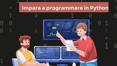 Impara PYTHON in 8 ORE ! Video completo con tutte le 12 videolezioni di Python " Buona Visione !