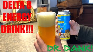 I Drank a Delta 8 Energy Drink! (Dr. Dank Turbo Diesel)