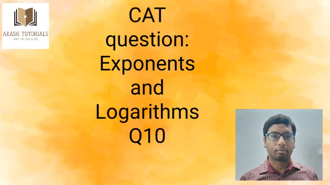 Exponents and Logarithms CAT questions Q10 YouTube
