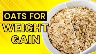 How To Gain Weight With Oatmeal | Prime Weight Gain