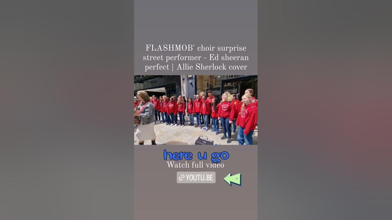 FLASHMOB' choir surprise street performer - Ed sheeran perfect  watch  video on my YouTube channel