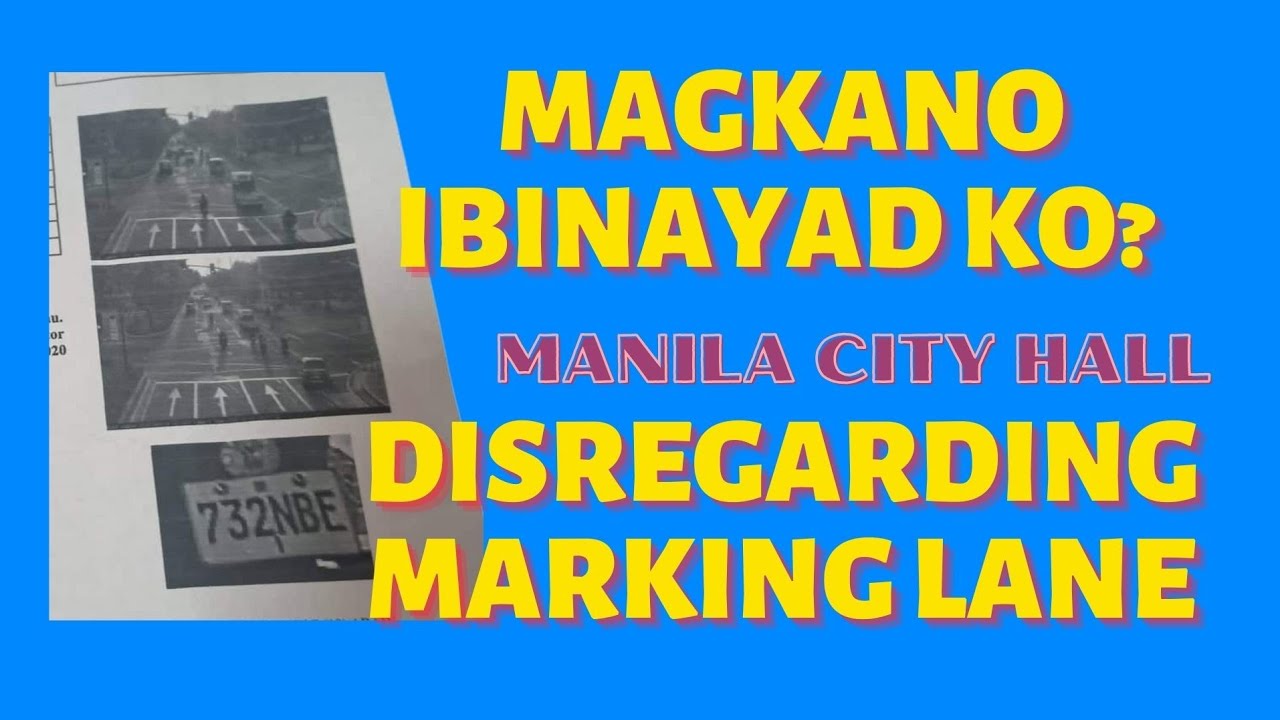 DISREGARDING MARKING LANE MAGKANO ANG PENALTY/NO CONTACT APPREHENSION