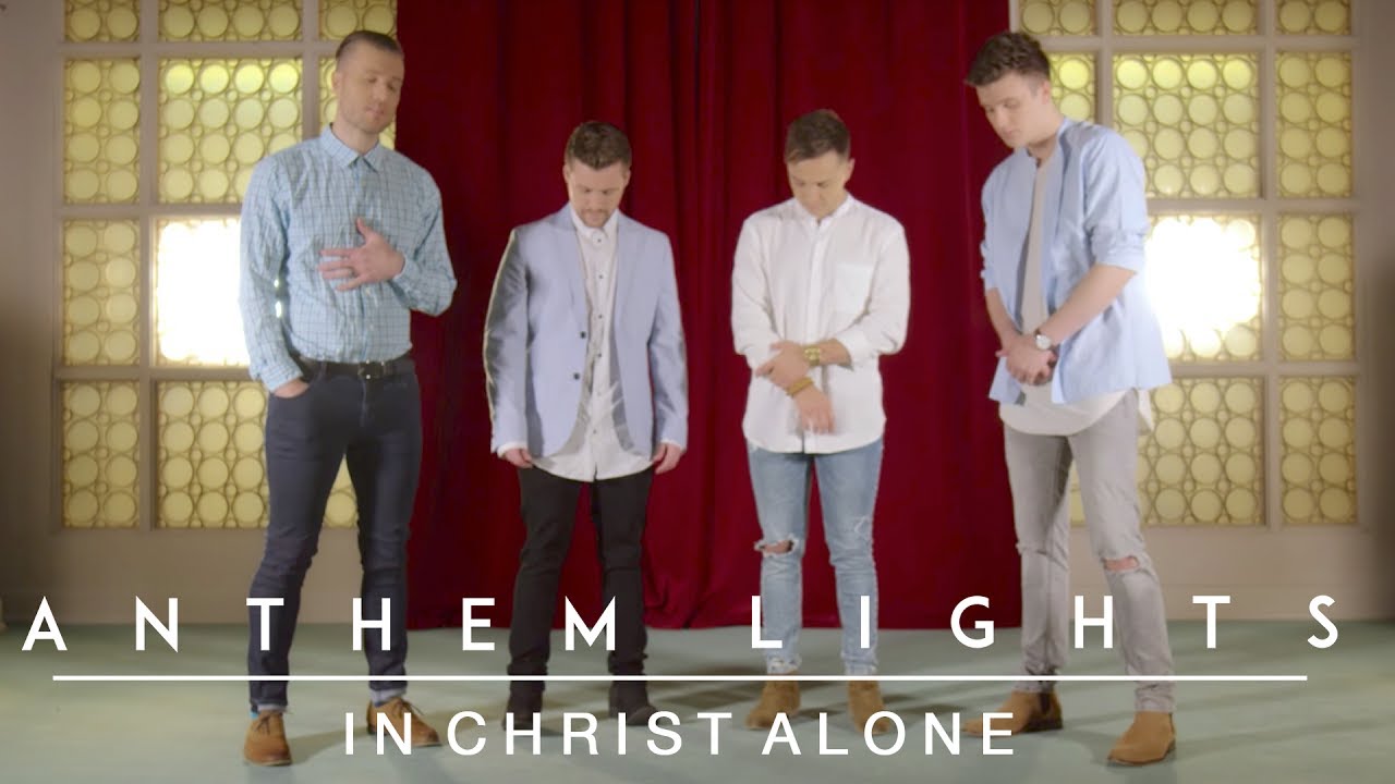 anthem lights in christ alone