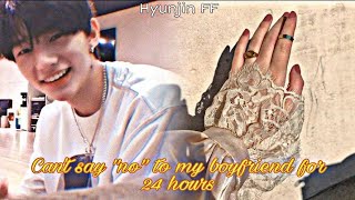 Hyunjin FF || • Can't say 'no' to my boyfriend challenge