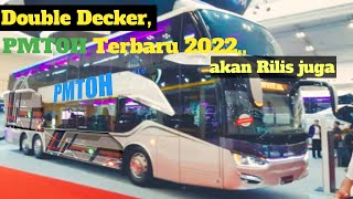 Bus Double decker, terbaru 2022 akan rilis,#Bus  PMTOH#Bus terbaru#Bus provinsi