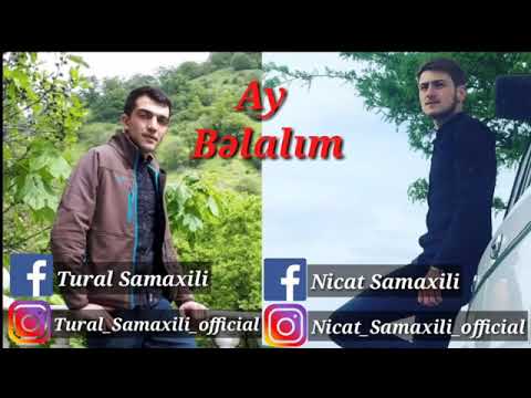 Tural Sani ft Nicat Yagmur Ay belalim 2018