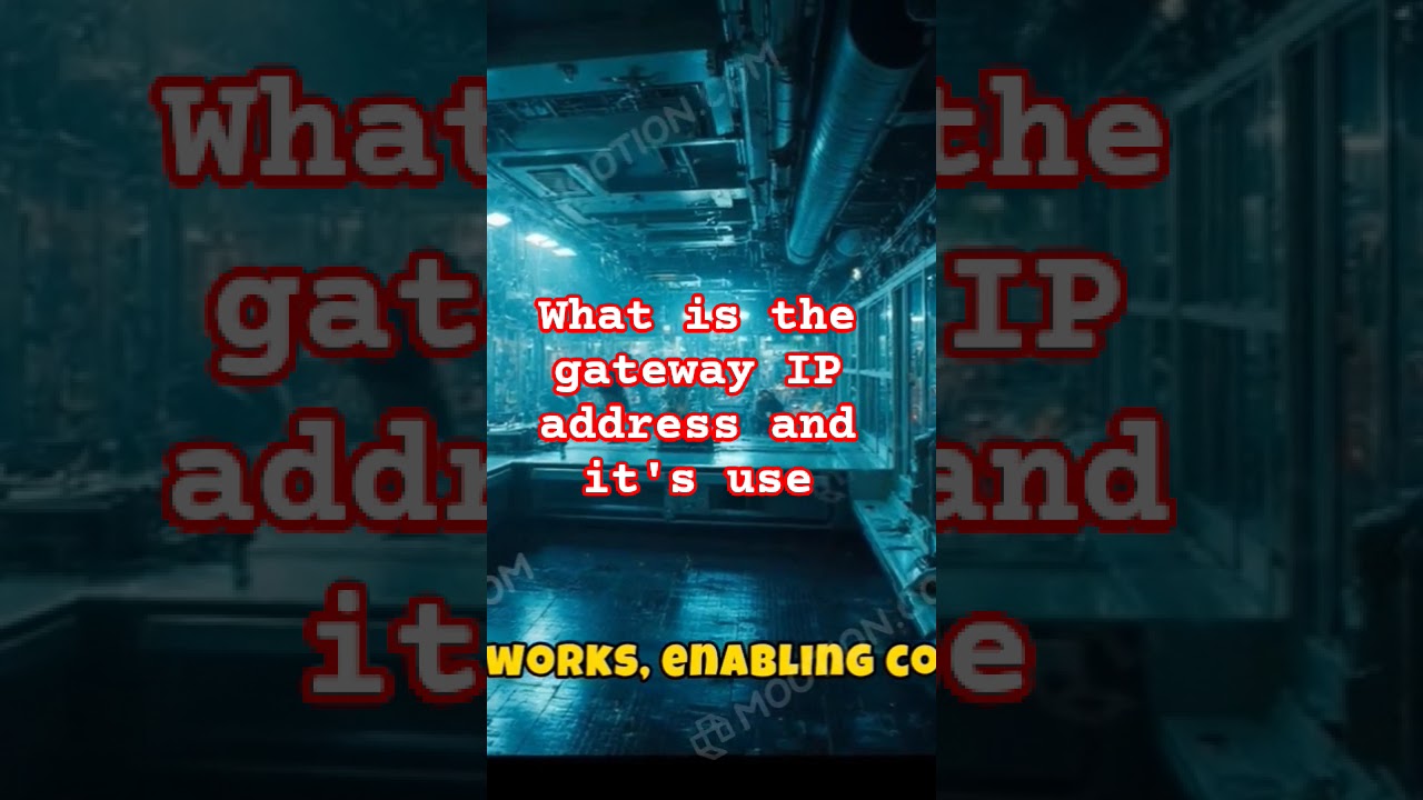 what is the gateway IP address and it's use,