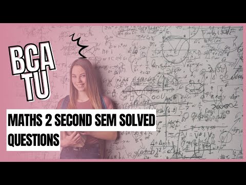 BCA second semester TU mathematics 2 2020 question solved