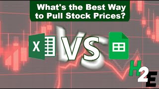 What's the Best Way to Pull Stock Prices Into a Spreadsheet? Excel vs Google Sheets