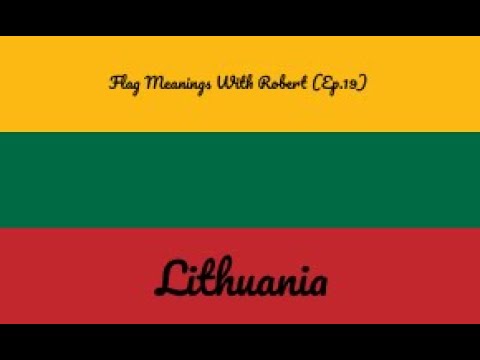 Flag Meanings With Robert (Ep.19): Lithuania - Hello YouTube!!! Welcome to Flag Meanings With Robert! For this episode, we are exploring Lithuania! It is a country located in Europe and it borders Belarus