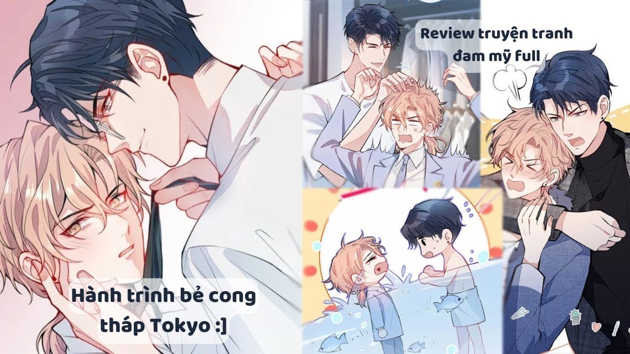 Đôi ta ở trên tình bạn, cũng méo phải yêu =)) - Chap 31- 77 - Review truyện tranh ĐAM MỸ