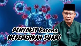 DISEASE CAUSED BY DEPRESSING YOUR HUSBAND || Ustadz Dhanu's Explanation